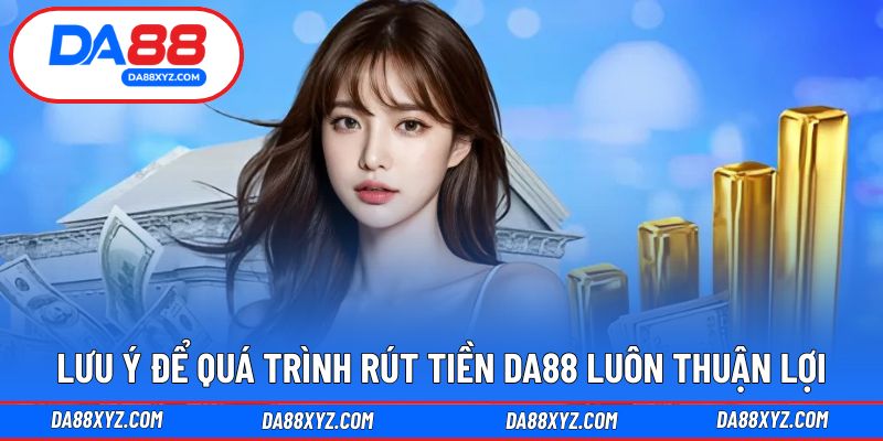 Một số lưu ý giúp giao dịch diễn ra ổn định