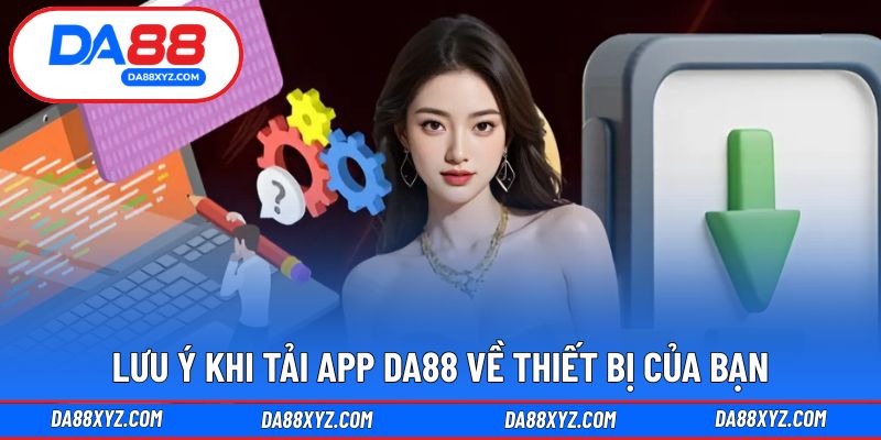 Những điểm cần nhớ trước khi cài đặt ứng dụng